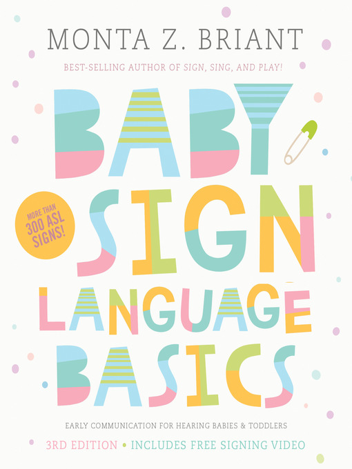 Title details for Baby Sign Language Basics by Monta Z. Briant - Available